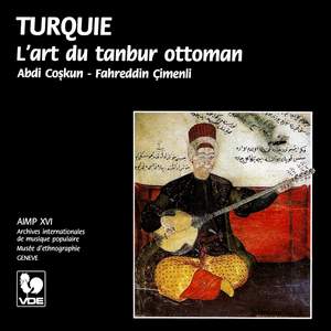 Turquie: L'art du tanbur ottoman – Turkey: The art of the Ottoman Tanbur