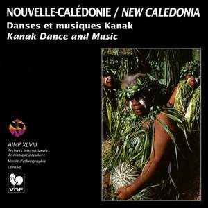 Nouvelle-Calédonie: Danses et musiques Kanak – New Caledonia: Kanak Dance and Music