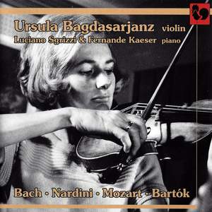 Ursula Bagdasarjanz plays Bach, Nardini, Mozart & Bartók