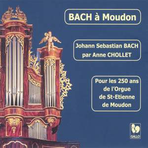 Bach à Moudon: BWV 548, 727, 543, 529, 527, 734, 572, 645, 582