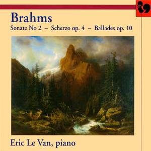 Brahms: Piano Sonata No. 2, Scherzo in E flat minor & Four Ballades