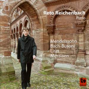 Mendelssohn, Bach-Busoni, Liszt & Messiaen: Piano Works Product Image