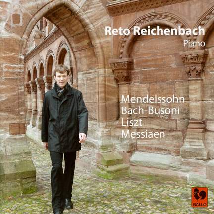 Mendelssohn, Bach-Busoni, Liszt & Messiaen: Piano Works