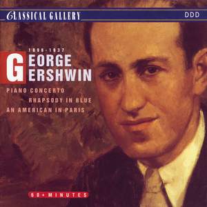 Gershwin: Piano Concerto in F Minor, Rhapsody in Blue & An American in Paris
