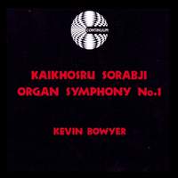 Sorabji: Organ Symphony No. 1