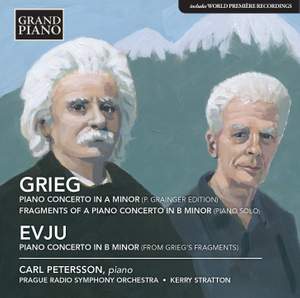 Grieg: Piano Concerto in A minor, Piano Concerto Fragments in B minor
