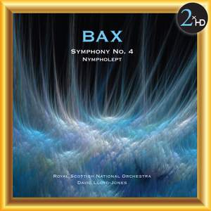 Bax: Symphony No. 4 - Nympholept