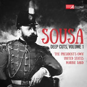 Sousa: Deep Cuts, Vol. 1