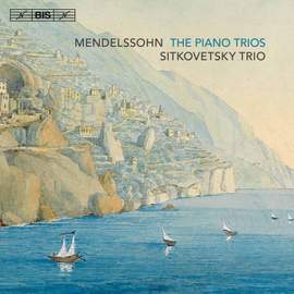Mendelssohn: Piano Trios Nos. 1 & 2