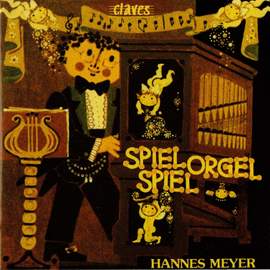 Spiel Orgel Spiel : Classical and Popular Music Transcribed for Organ