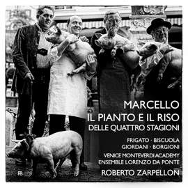 Marcello, B: Il piano e il riso delle quattro stagioni dell'anno