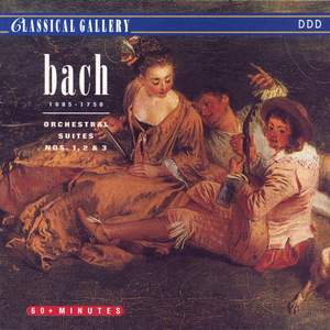 Bach: Orchestra Suites Nos. 1, 2 & 3