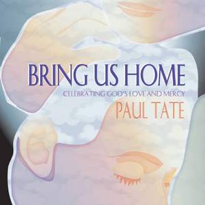 Bring Us Home: Celebrating God's Love and Mercy