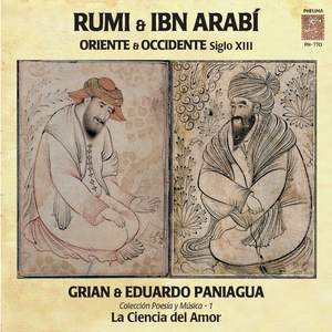 Rumi & Ibn Arabí. Oriente & Occidente Siglo Xlll
