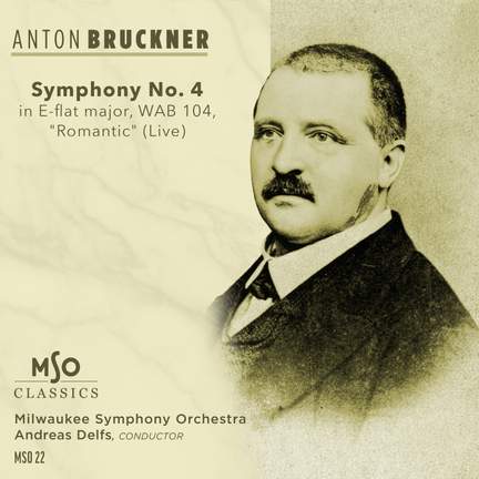 Bruckner: Symphony No. 4 in Eb Major 'Romantic'