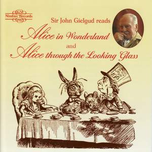 Sir John Gielgud Reads 'Alice in Wonderland' and 'Alice Through the Looking Glass'