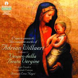 Adrian Willaert: The complete works vol.11, Vespro della Beata Vergine