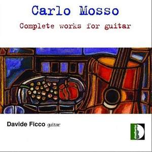 Carlo Mosso: Complete Works for Guitar