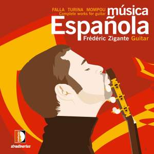 Musica espanola , Manuel de Falla, Joaquìn Turina & Federico Mompou: Complete Works for Guitar