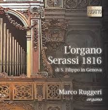 L'organo Serassi 1816 di S. Filippo in Genova