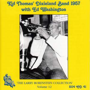 Kid Thomas' Dixieland Band 1957 - Larry Borenstein Collection, Vol. 12