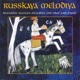 Russkaya Melodiya: Romantic Russian Melodies for Oboe and Piano