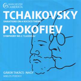 Tchaikovsky: Variations on a Rococo Theme - Prokofiev: Symphony No. 1 'Classical'