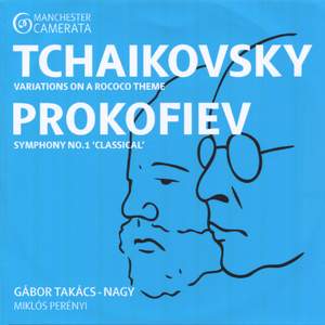 Tchaikovsky: Variations on a Rococo Theme - Prokofiev: Symphony No. 1 'Classical'