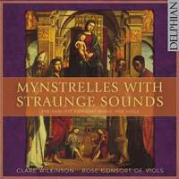 Mynstrelles With Straunge Sounds