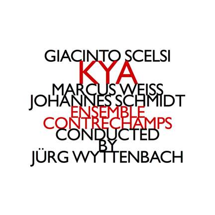 Giacinto Scelsi: KYA