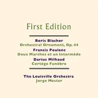 Boris Blacher: Orchestral Ornament, Op. 44 - Francis Poulenc: Deux Marches et un Intermède - Darius Milhaud: Cortège Funèbre