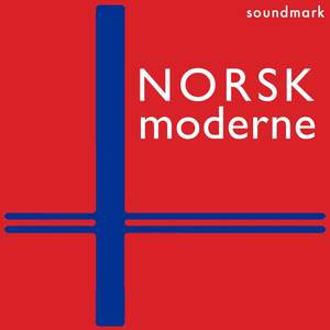 Norsk Moderne Premiere Recordings: Harald Saeverud and Klaus Egge