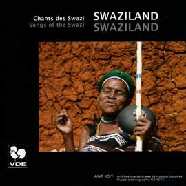Swaziland: Chants des Swazi – Swaziland: Songs of the Swazi