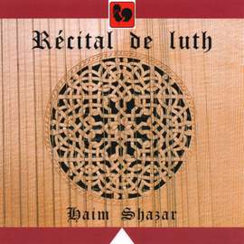 De Rippe - Holborne - Dowland - Vallet - Ballard - Melli - Shazar: Récital de luth (Lute Recital)