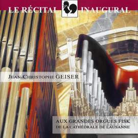 Bruhns, Bach, Wagner, Ropartz, Brahms & Duruflé: Les Grandes Orgues Fisk de la Cathédrale de Lausanne (Fisk Organ of the Cathedral of Lausanne)