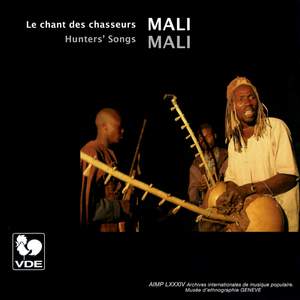Mali: Le chant des chasseurs (Hunters' Songs)