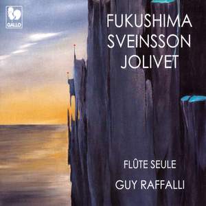 Fukushima - Sveinsson - Jolivet: Works for Solo Flute Product Image