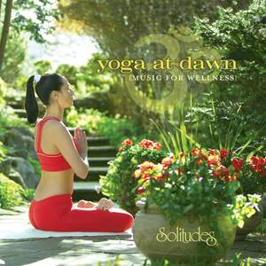 Yoga at Dawn (Music for Wellness)