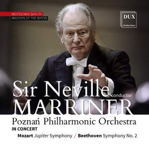 Sir Neville Marriner conducts Mozart & Beethoven