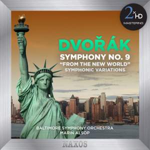 Dvořák: Symphonic Variations & Symphony No. 9