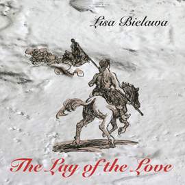 Lisa Bielawa: The Lay of the Love