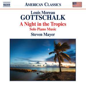 L M Gottschalk: A Night in the Tropics