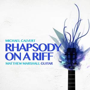 Michael Calvert: Rhapsody on a Riff