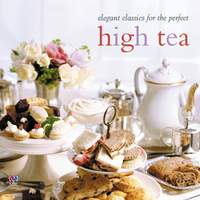 Elegant Classics for the Perfect High Tea