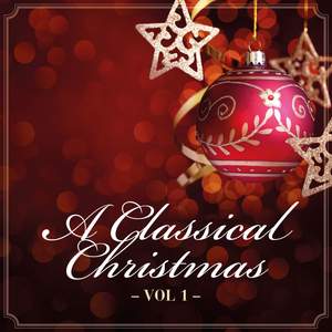 A Classical Christmas Vol.1