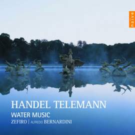 Handel & Telemann: Water Music