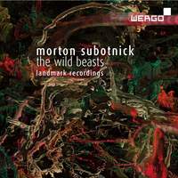 Morton Subotnick: The Wild Beasts & After the Butterfly