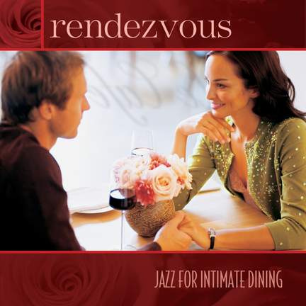 Rendezvous - Jazz for Intimate Dining