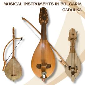Musical Instruments in Bulgaria Gadulka