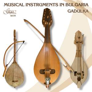 Musical Instruments in Bulgaria Gadulka